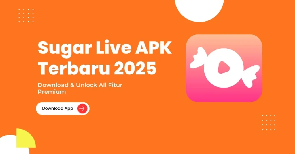 Sugar Live APK Terbaru 2025